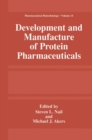 Development and Manufacture of Protein Pharmaceuticals - eBook