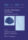 Fossils, Phylogeny, and Form : An Analytical Approach - eBook