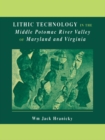 Lithic Technology in the Middle Potomac River Valley of Maryland and Virginia - eBook