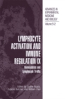 Lymphocyte Activation and Immune Regulation IX : Homeostasis and Lymphocyte Traffic - eBook
