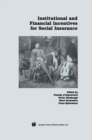 Institutional and Financial Incentives for Social Insurance - eBook