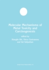 Molecular Mechanisms of Metal Toxicity and Carcinogenesis - eBook