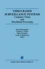 Video-Based Surveillance Systems : Computer Vision and Distributed Processing - eBook