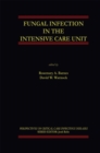 Fungal Infection in the Intensive Care Unit - eBook
