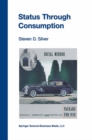 Status Through Consumption : Dynamics of Consuming in Structured Environments - eBook