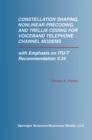 Constellation Shaping, Nonlinear Precoding, and Trellis Coding for Voiceband Telephone Channel Modems : with Emphasis on ITU-T Recommendation V.34 - eBook