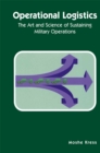 Operational Logistics : The Art and Science of Sustaining Military Operations - eBook