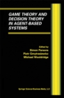 Game Theory and Decision Theory in Agent-Based Systems - eBook