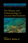 The History and Sedimentology of Ancient Reef Systems - eBook