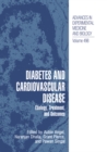 Diabetes and Cardiovascular Disease : Etiology, Treatment, and Outcomes - eBook