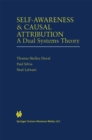 Self-Awareness & Causal Attribution : A Dual Systems Theory - eBook