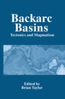 Backarc Basins : Tectonics and Magmatism - eBook