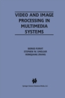 Video and Image Processing in Multimedia Systems - eBook