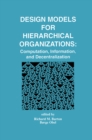 Design Models for Hierarchical Organizations : Computation, Information, and Decentralization - eBook