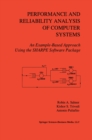 Performance and Reliability Analysis of Computer Systems : An Example-Based Approach Using the SHARPE Software Package - eBook