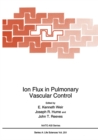 Ion Flux in Pulmonary Vascular Control - eBook