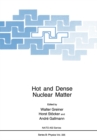 Hot and Dense Nuclear Matter - eBook