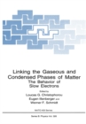 Linking the Gaseous and Condensed Phases of Matter : The Behavior of Slow Electrons - eBook