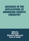 Advances in the Applications of Membrane-Mimetic Chemistry - eBook