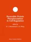 Reversible Protein Phosphorylation in Cell Regulation - eBook