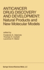 Anticancer Drug Discovery and Development: Natural Products and New Molecular Models : Proceedings of the Second Drug Discovery and Development Symposium Traverse City, Michigan, USA - June 27-29, 199 - eBook
