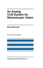 An Analog VLSI System for Stereoscopic Vision - eBook