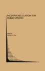 Incentive Regulation for Public Utilities - eBook