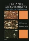 Organic Geochemistry : Principles and Applications - eBook