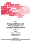 Biological Effects and Physics of Solar and Galactic Cosmic Radiation Part B - eBook