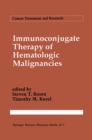 Immunoconjugate Therapy of Hematologic Malignancies - eBook