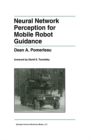 Neural Network Perception for Mobile Robot Guidance - eBook