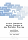 Nuclear Shapes and Nuclear Structure at Low Excitation Energies - eBook