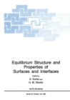 Equilibrium Structure and Properties of Surfaces and Interfaces - eBook
