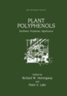 Plant Polyphenols : Synthesis, Properties, Significance - eBook
