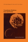 Transfusion Medicine: Fact and Fiction : Proceedings of the Sixteenth International Symposium on Blood Transfusion, Groningen 1991, organized by the Red Cross Blood Bank Groningen-Drenthe - eBook