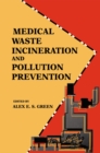 Medical Waste Incineration and Pollution Prevention - eBook