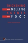 Thickening and Gelling Agents for Food - eBook