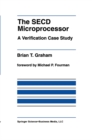 The SECD Microprocessor : A Verification Case Study - eBook
