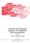 General and Applied Aspects of Halophilic Microorganisms - eBook