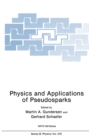 Physics and Applications of Pseudosparks - eBook