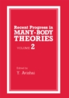 Recent Progress in Many-Body Theories : Volume 2 - eBook