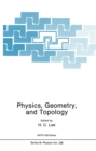 Physics, Geometry and Topology - eBook
