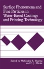 Surface Phenomena and Fine Particles in Water-Based Coatings and Printing Technology - eBook