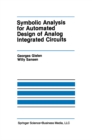 Symbolic Analysis for Automated Design of Analog Integrated Circuits - eBook