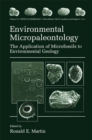 Environmental Micropaleontology : The Application of Microfossils to Environmental Geology - eBook