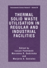 Thermal Solid Waste Utilisation in Regular and Industrial Facilities - eBook