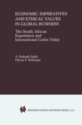 Economic Imperatives and Ethical Values in Global Business : The South African Experience and International Codes Today - eBook