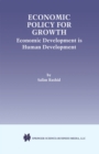 Economic Policy for Growth : Economic Development is Human Development - eBook