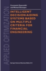 Intelligent Decision Aiding Systems Based on Multiple Criteria for Financial Engineering - eBook