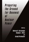 Preparing the Ground for Renewal of Nuclear Power - eBook